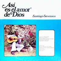 Santiago Stevenson - Asi es el amor de Dios